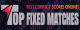 top fixed matches