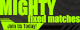 Mighty-Fixed-Matches